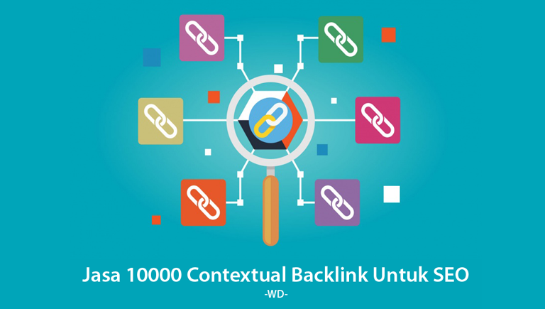 Jasa 10000 Contextual Backlink Untuk SEO
